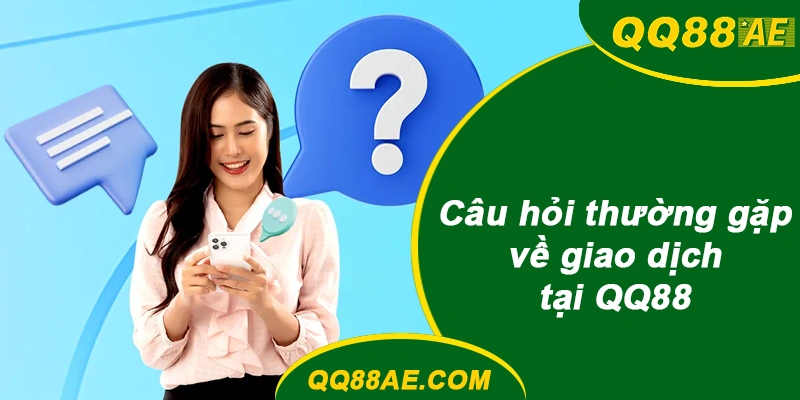 Nạp Rút Tự Động QQ88: Hiểu Trạng Thái Treo Và Xử Lý Đúng Cách 12 Giải đáp thắc mắc về nạp rút tự động QQ88