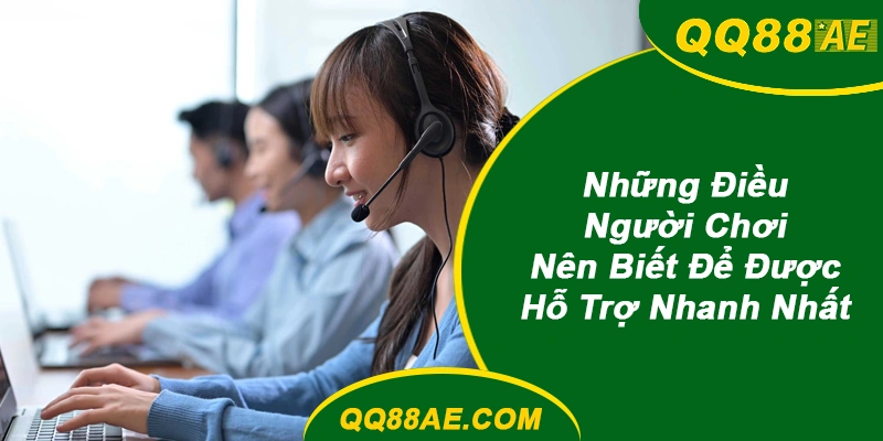 Kênh Liên Hệ QQ88: Chọn Đúng Kênh Và Gửi Khiếu Nại Hiệu Quả 8 Chuẩn bị thông tin để được hỗ trợ nhanh hơn trên QQ88